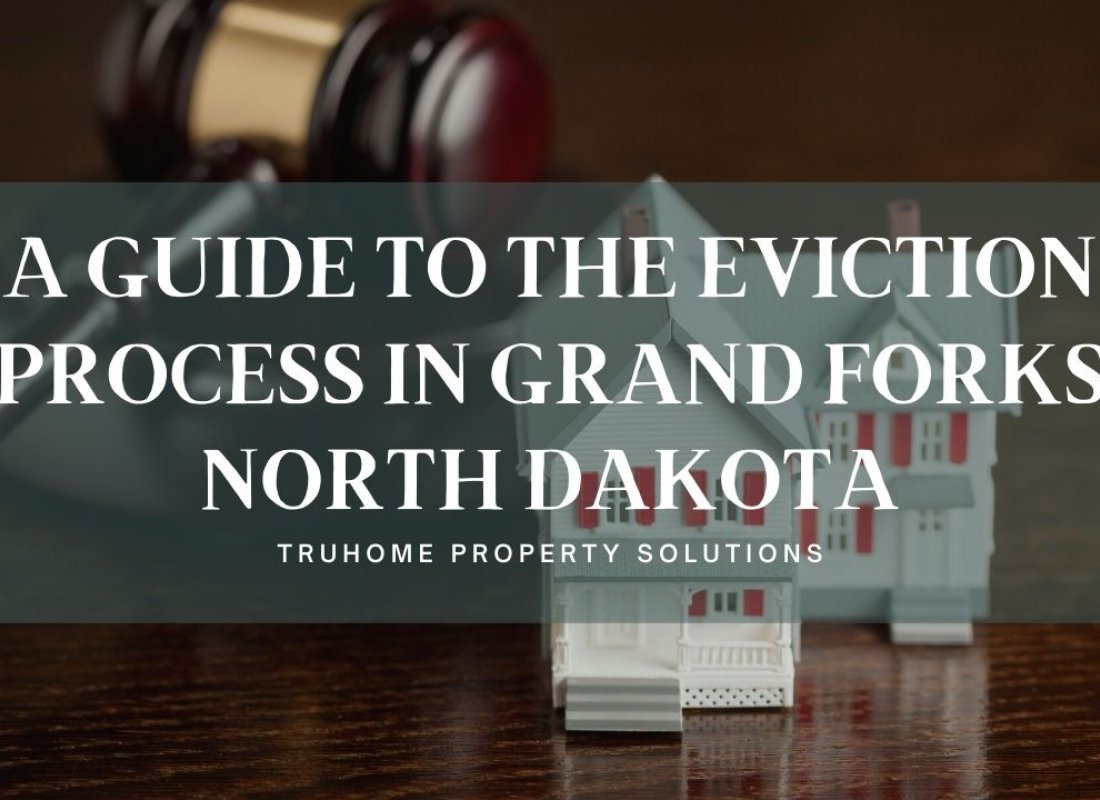 A Guide to the Eviction Process in Grand Forks North Dakota